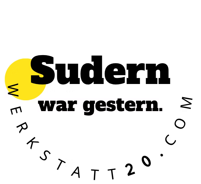 Sudern war gestern. werkstatt20.com